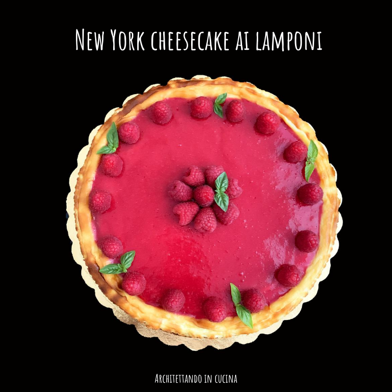 New York Cheesecake Ai Lamponi Architettando In Cucina