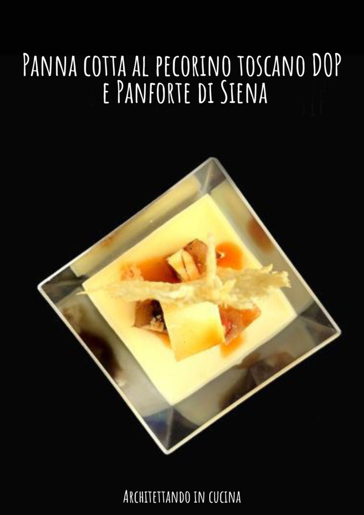 Panna cotta al pecorino toscano DOP e Panforte di Siena