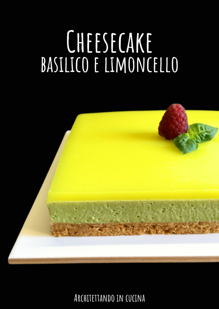 Cheesecake al basilico e zenzero con gelée al limoncello per l'MTC di maggio