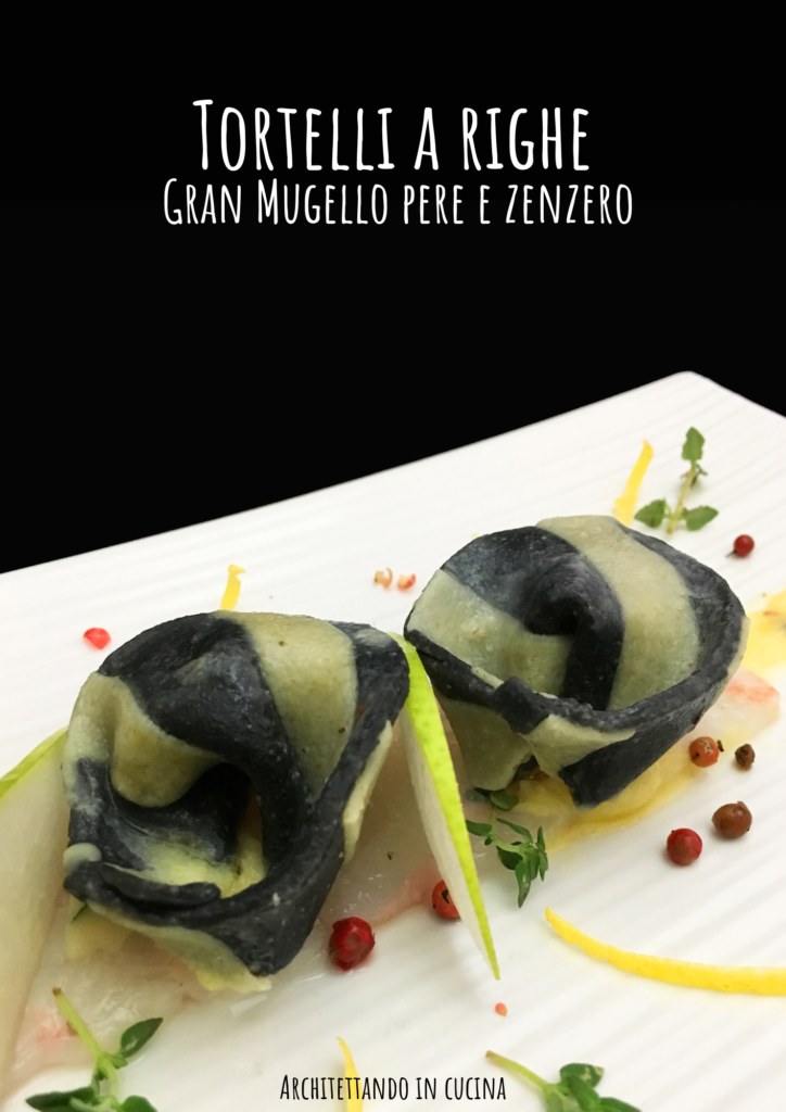 Tortelli a righe con Gran Mugello pere e zenzero