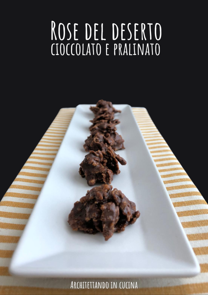 Rose del deserto cioccolato e pralinato