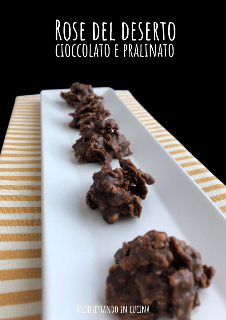 Rose del deserto cioccolato e pralinato