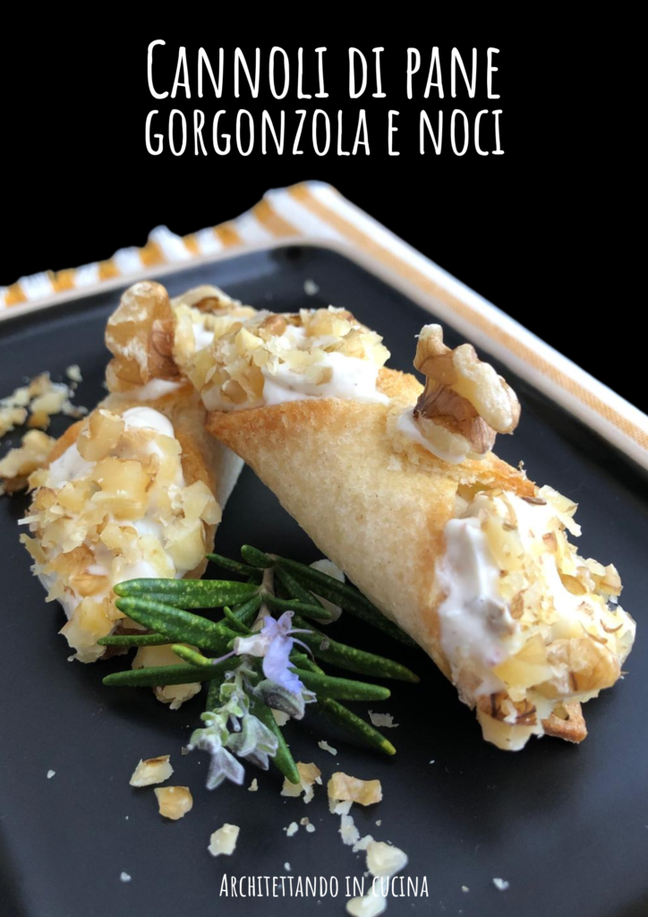 Cannoli di pane con gorgonzola e noci